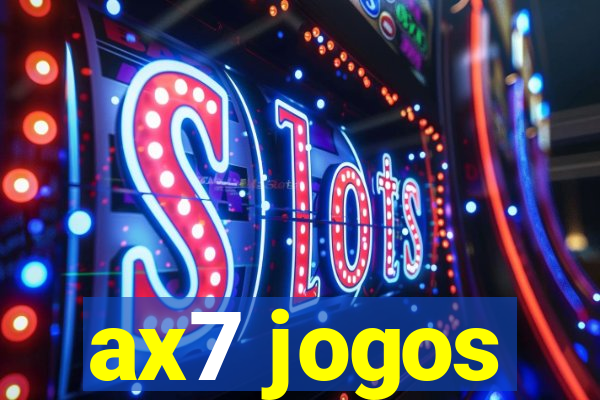 ax7 jogos